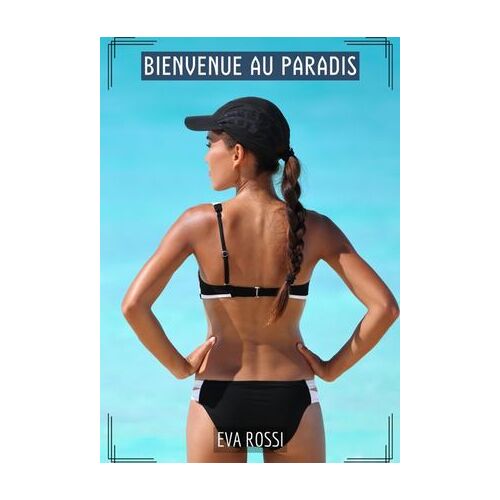 Bienvenue Au Paradis