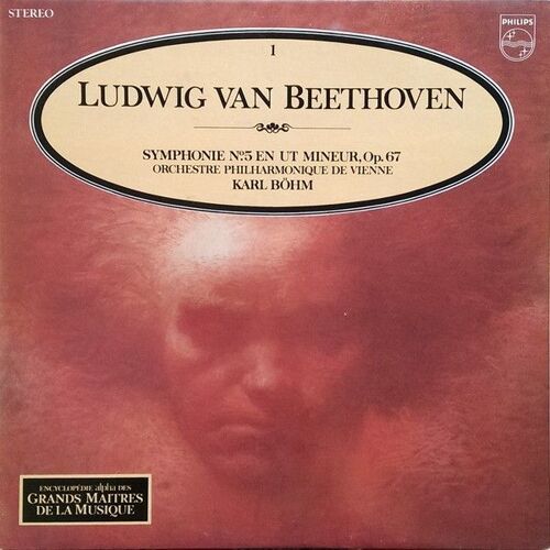 Beethoven - Orchestre Philharmonique De Vienne - Karl Böhm - Symphonie N° 5 En Ut Mineur Op. 67