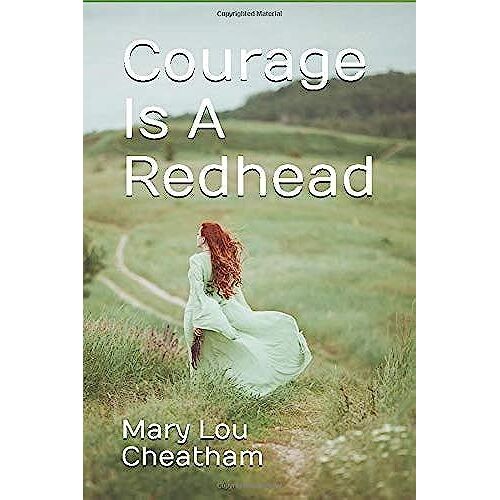 Courage Is A Redhead
