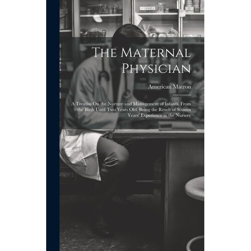 The Maternal Physician