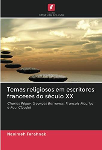 Temas Religiosos Em Escritores Franceses Do Sã©Culo Xx
