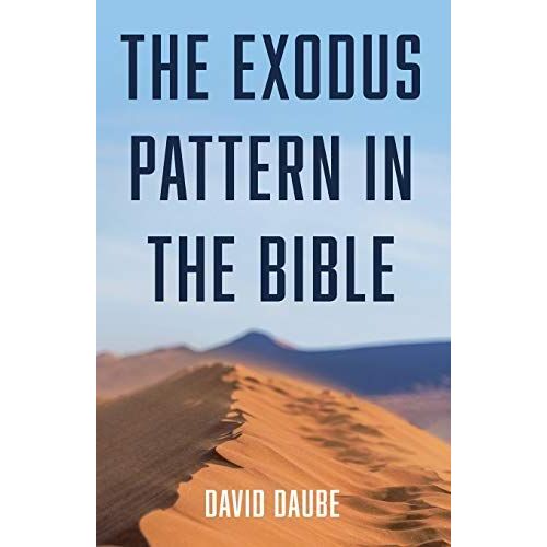 The Exodus Pattern In The Bible