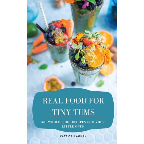 Real Food For Tiny Tums