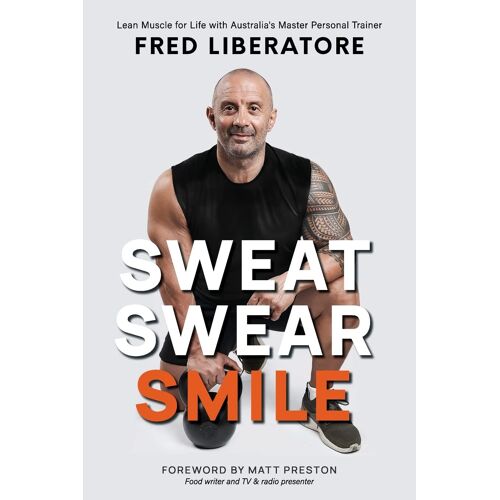 Sweat Swear Smile