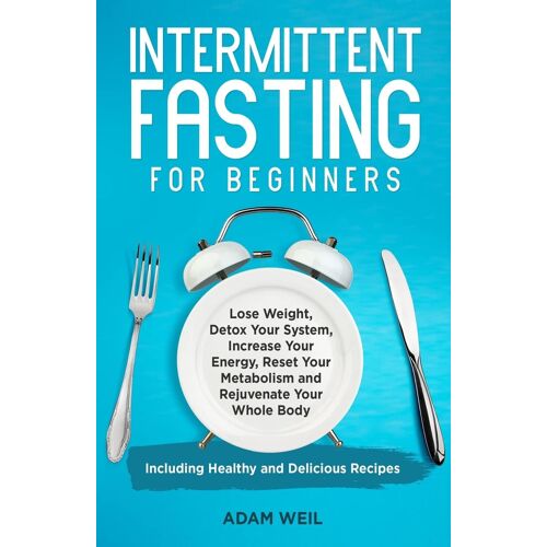 Intermittent Fasting For Beginners