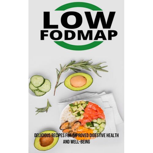The Low Fodmap Diet