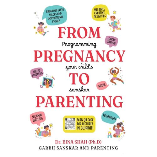 From Pregnancy To Parenting: Programming Your Child's Sanskar