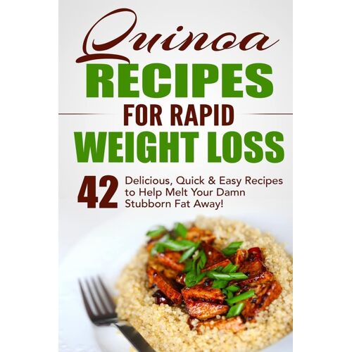 Quinoa Recipes For Rapid Weight Loss