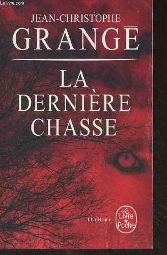 La Dernière Chasse - Le Livre De Poche N°35804