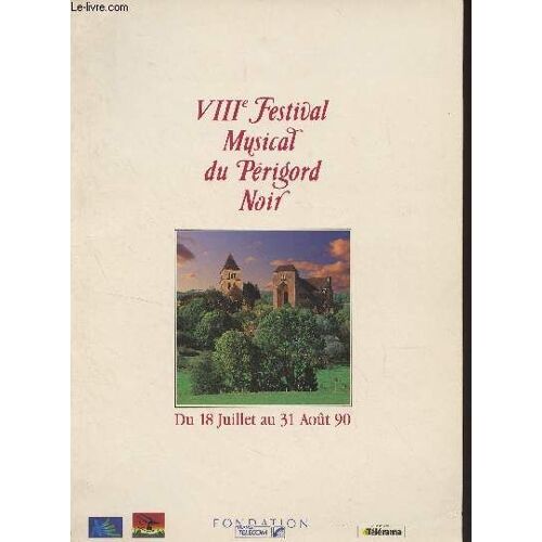 Viiie Festival Musical Du Périgord Noir, Du 18 Juillet Au 31 Août 90