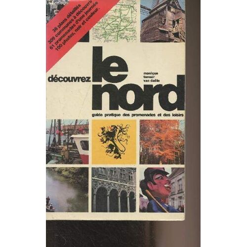 Découvrez Le Nord, Guide Pratique Des Promenades Et Des Loisirs