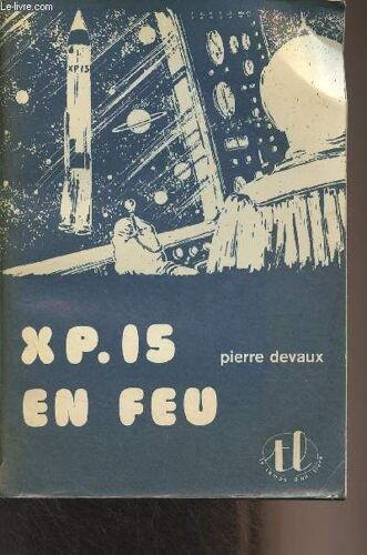 X P. 15 En Feu - Le Temps D Un Livre N°12