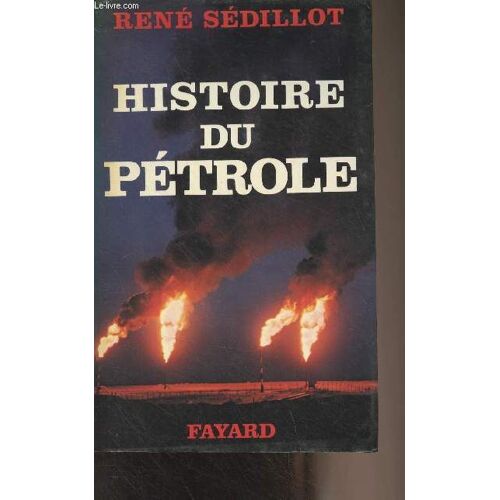 Histoire Du Pétrole