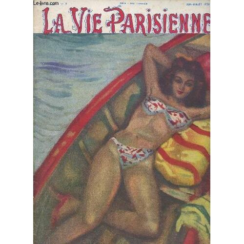 La Vie Parisienne - 87e Année N°9 Juin Juil. 1950 - Propos Très Parisien Par André Thérive - Ce N Est Qu Un Écho - Cibles Par René Dauteuil : Ginette Leclerc - Le Supplice De Tantale, Dessin De Gring(...)