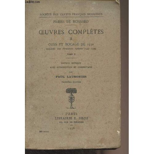 Oeuvres Complètes - Ii - Odes Et Bocages De 1550, Précédés Des Premières Poésies 1547-1549 - Société Des Textes Français Modernes