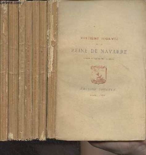 Les Sept Journées De La Reine De Navarre, Suivies De La Huitième (Edition De Claude Gruget, 1559) - Deuxième, Troisième, Quatrième, Cinquième, Sixième, Septième Et Huitième Journées (Première Journée(...)