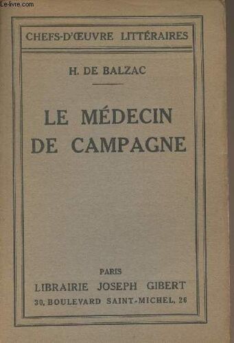 Le Médecin De Campagne - Chefs-D Oeuvre Littéraires N°47