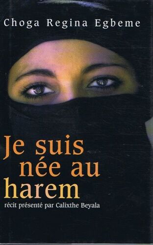 Je Suis Née Au Harem