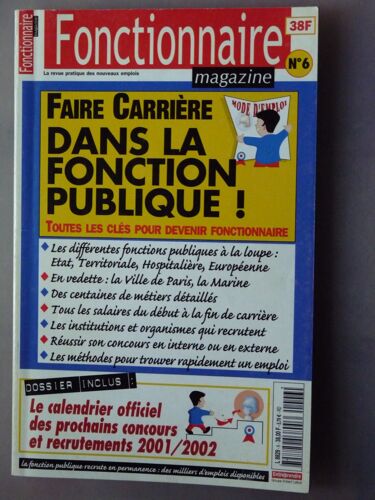 Fonctionnaire Magazine   N° 6 : Faire Carrière Dans La Foction Publique