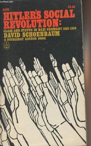 Hitler S Social Revolution - Class And Status In Nazi Germany 1933-1939