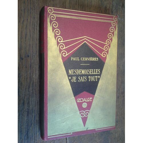 Mesdemoiselles Je Sais Tout / Paul Cervières -   Illustrations De A. Galland  -