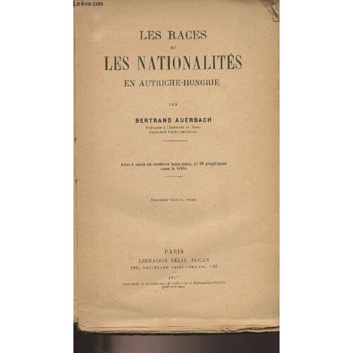 Les Races Et Les Nationalités En Autriche-Hongrie (2e Édition)