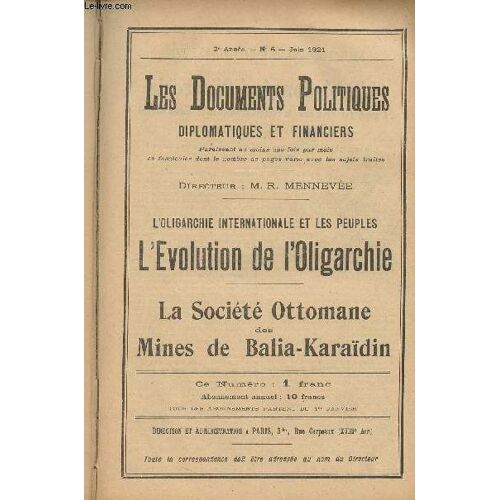 Les Documents Politiques, Diplomatiques Et Financiers, Revue Mensuelle D Informations Et De Documentation Internationales - 2e Année, N°6 Juin 1921 - L Évolution De L Oligarchie, À Propos D Un Nouvel(...)