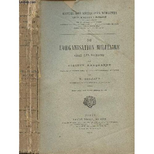 De L Organisation Militaire Chez Les Romains - Manuel Des Antiquités Romaines - Xi
