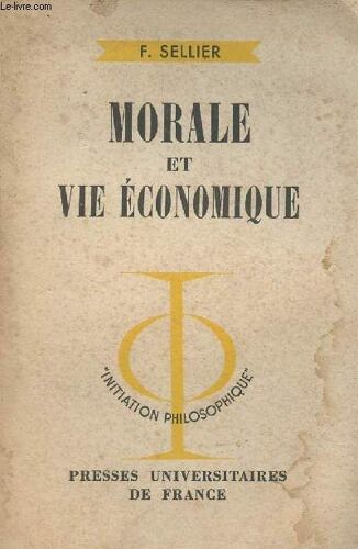 Morale Et Vie Économique - Initiation Philosophique N°4