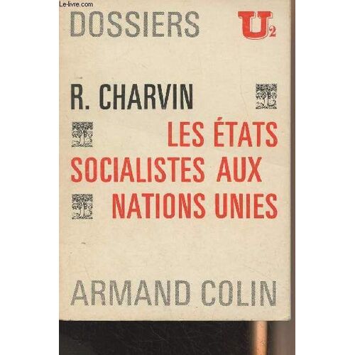 Les États Socialistes Aux Nations Unies - Dossiers U² N°144