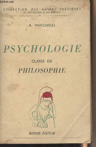 Psychologie, Classe De Philosophie - Collection Des Guides Pratiques