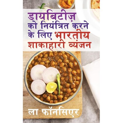 Diabetes Ko Niyantrit Karne Ke Liye Bhartiya Shakahari Vyanjan
