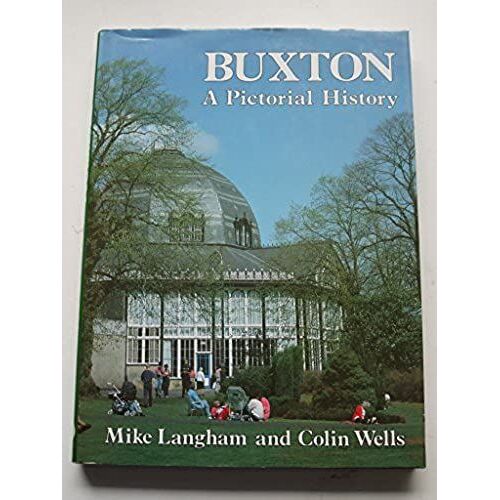 Buxton: A Pictorial History (Pictorial History Series)