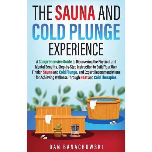 The Sauna And Cold Plunge Experience