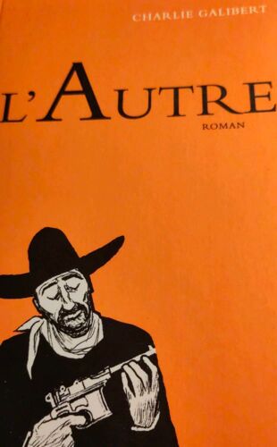 L'autre De Charlie Galibert Anacharsis Miettes Et Fragments Posthumes Pour Biographie De Janus Schulmeister Dit Goodfellow Dit Goodbrother Pour Éclairer Véritable Histoire De Jean E. Sistac 1840-1865