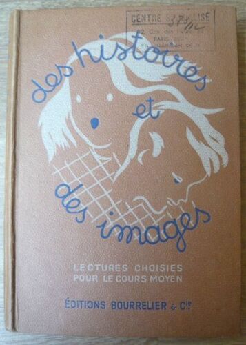 Des Histoires Et Des Images Lectures Choisies Pour Le Cours Moyen