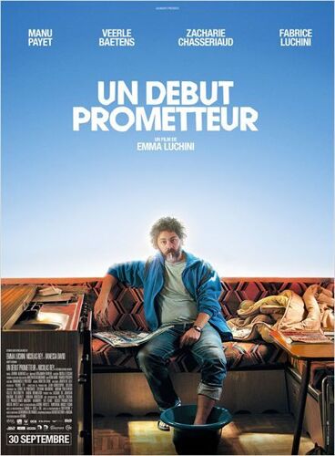 Un Début Prometteur -Véritable Affiche De Cinéma Pliée-Format 40x60 Cm-De Emma Luchini Avec Manu Payet, Veerle Baetens, Zacharie Chasseriaud, Fabrice Luchini, Jean-Michel Balthazar - 2015
