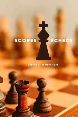 Carnet De Scores - Echecs: 25 Parties