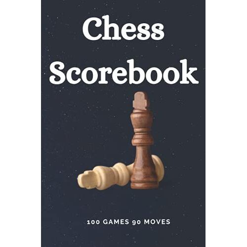 Chess Scorebook: 100 Games: Track Your Moves & Analyse Your Strategies: Chess Game Record Keeper Book, Perfect Gift For Chess Lovers