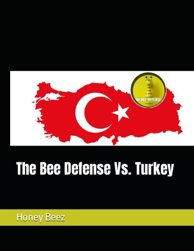The Bee Defense Vs. Turkey: 14 (The Bee Defense Versus The World)