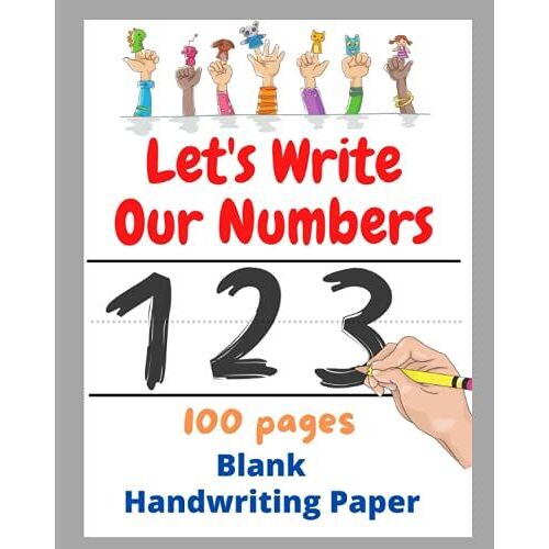 Let's Write Our Numbers - Handwriting Worksheet: Handwriting Practice Sheets