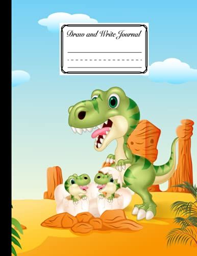 Draw And Write Journal: Grades K-2, Baby Dinosaurs Cover Primary Composition Half Page Lined Paper With Drawing Space (8.5" X 11" Notebook) Design By Joseph Kunz