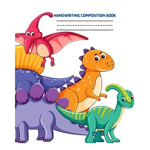 Handwriting Composition Book: K-2 Grade Handwriting Practice Paper With Dotted Line, Size 8x10 Inches 120 Pages With Dotted Midline For Writing Alphabets And Numbers. Cute Dinosaurs Cover.