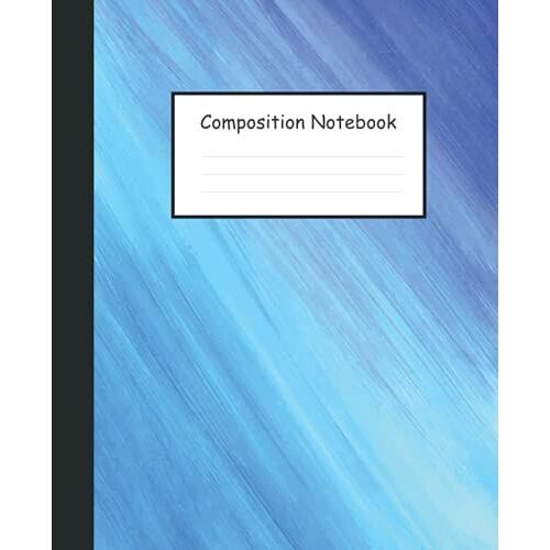Composition Notebook: Wide Ruled Paper Notebook Journal |Mixed Colors A Wonderful Way| Blank Wide Lined Workbook For Girls Boys Kids Teens Students ... Back To School And Home College Writing Notes