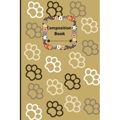 Composition Notebook: Cute Dog Paw Composition Notebook 6x9 Wide Rule 110 Pages