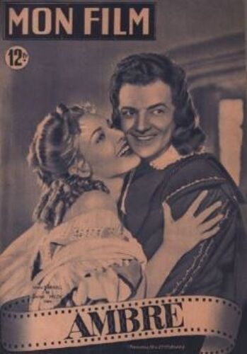 Mon Film N° 153_ 27 Juillet 1949 _ Linda Darnell Et Cornel Wilde Dans "Ambre" ; Film De Otto Preminger ; Production 20th Century Fox