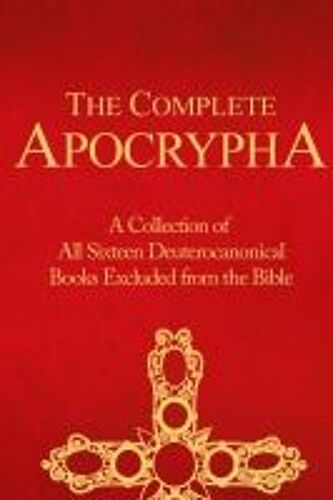 The Complete Apocrypha