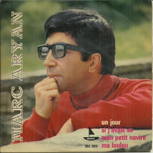 Un Jour (Marc Aryan) 2'42 - Si J'avais Su (Marc Aryan) 2'21 / Mon Petit Navire (Marc Aryan) 2'29 - Ma Loulou (Marc Aryan) 1'54