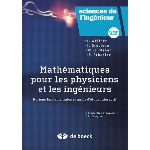 Mathématiques Pour Les Physiciens Et Les Ingénieurs - Notions Fondamentales Et Guide D'étude Interactif (1 Cd-Rom)