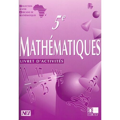 Mathématiques 5e Ciam - Livret D'activités